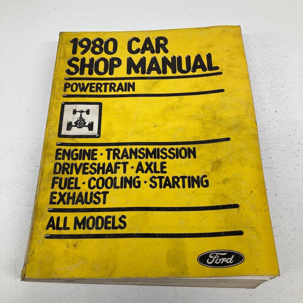 Ford Powertrain Shop Manual 1980 All Models